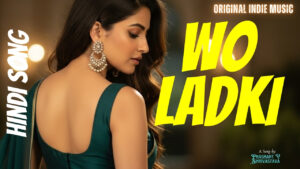Wo Ladki | Original Indie Hindi Song | Prashant V Shrivastava